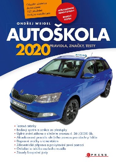 Autoškola 2020 - Pravidla, značky, testy - Ondřej Weigel
