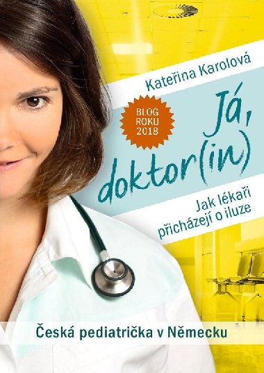 Já, doktor(in) - Česká pediatrička v Německu - Kateřina Karolová