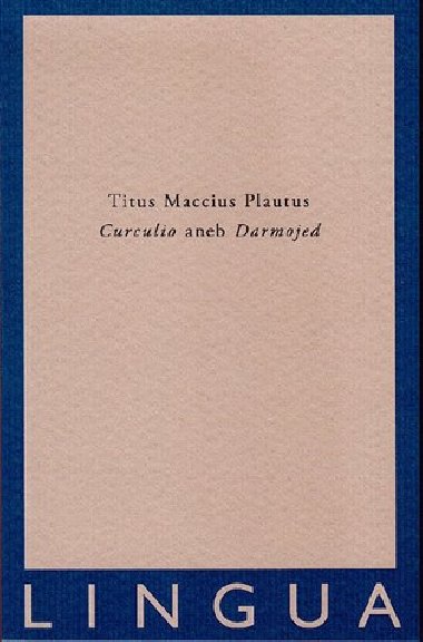 Curculio aneb Darmojed - Plautus Titus Maccius