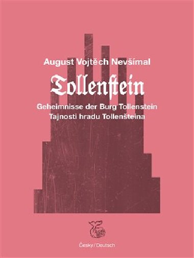 Tajnosti hradu Tollenšteina - Tollenstein - Vojtěch Nevšímal