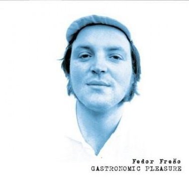 Gastronomic Pleasure - Fedor Frešo
