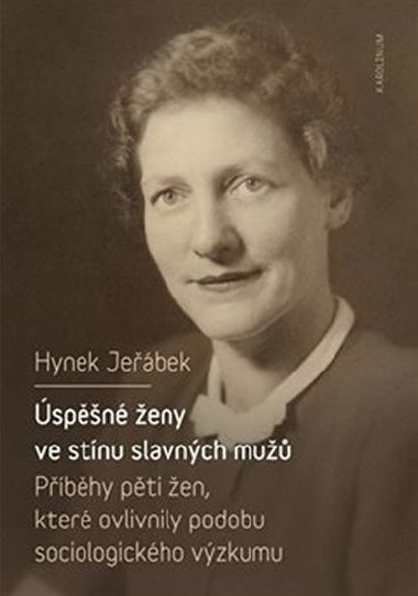 Úspěšné ženy ve stínu slavných mužů - Hynek Jeřábek