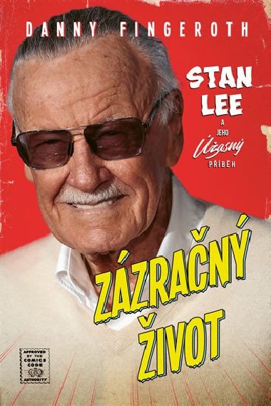 Zázračný život - Stan Lee a jeho úžasný příběh - Danny Fingeroth