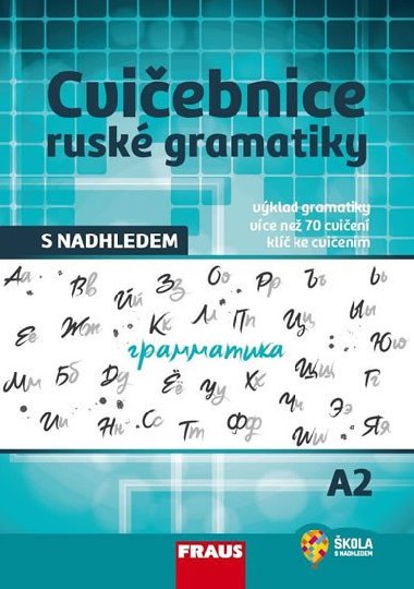 Cvičebnice ruské gramatiky s nadhledem A2 - Doplňky - Sokolova Anastasija, Truhlářová Oxana