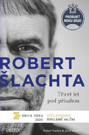 Robert Šlachta - Třicet let pod přísahou - Josef Klíma; Josef Šlachta