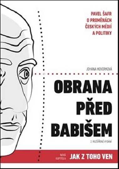 Obrana před Babišem 2. rozšířené vydání - Johana Hovorková; Pavel Šafr