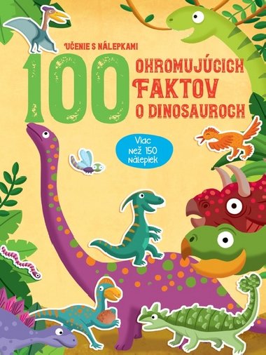 100 úžasných faktov o dinosauroch