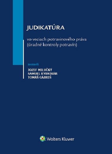 Judikatúra vo veciach potravinového práva - Jozef Milučký