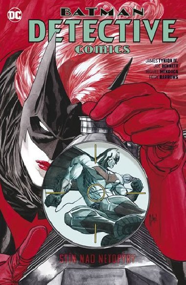 Batman Detective Comics 6 - Pád Batmanů - James Tynion IV; Eddy Barrows; Philippe Briones