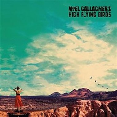 Who Built The Moon? (Deluxe) - Noel Gallagher,High Flying Birds