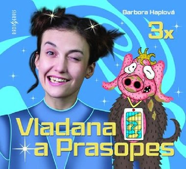CD-3x Vladana a Prasopes Komplet - Barbora Haplová; Tereza Dočkalová