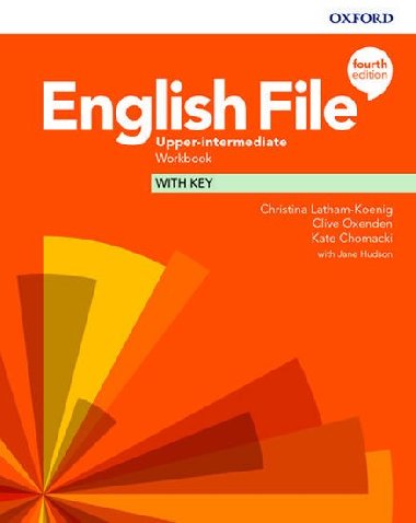 English File Fourth Edition Upper: Workbook with Key - Latham-Koenig Christina; Oxenden Clive