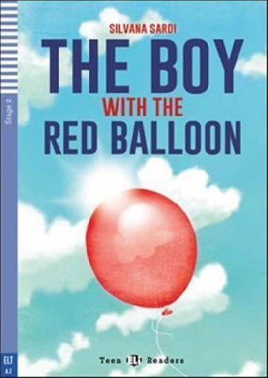 Teen ELI Readers: The Boy With The Red Balloon + Downloadable Multimedia - Sardi Silvana
