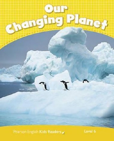 Level 6: Changing Planet Rdr CLIL AmE - Degnan-Veness Coleen