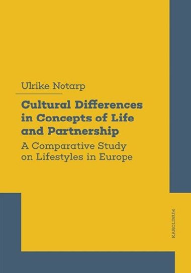Cultural Differences in Concepts of Life and Partnership - Ulrike Lütke Notarp