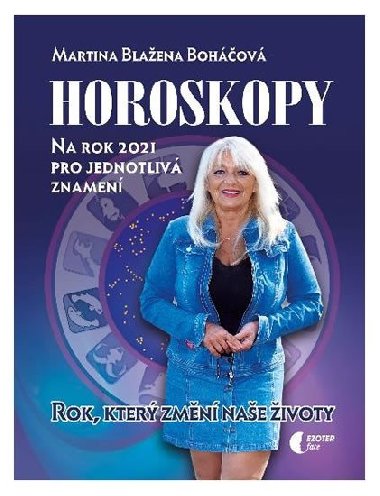 Horoskopy na rok 2021 - Martina Blažena Boháčová