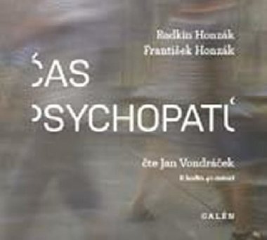 Čas psychopatů - CDmp3 (Čte Jan Vondráček) - Radkin Honzák; František Honzák; Jan Vondráček