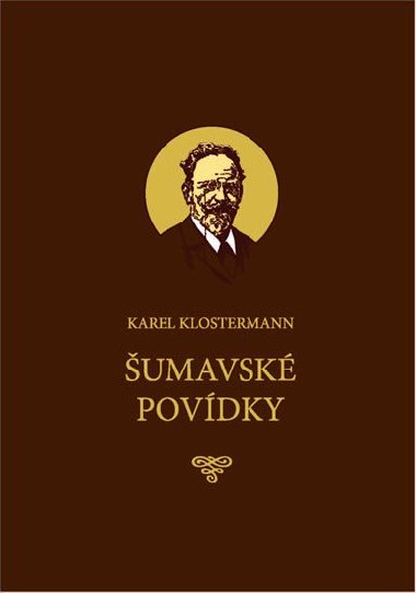 Šumavské povídky - Karel Klostermann