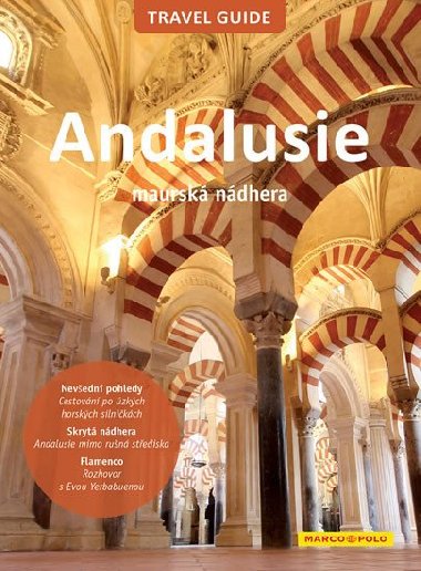 Andalusie - maurská nádhera Travel Guide - Marco Polo