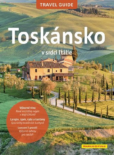 Toskánsko - Travel Guide - Marco Polo