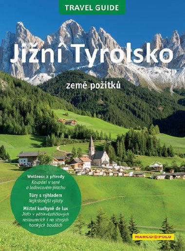 Jižní Tyrolsko - Travel Guide - Marco Polo