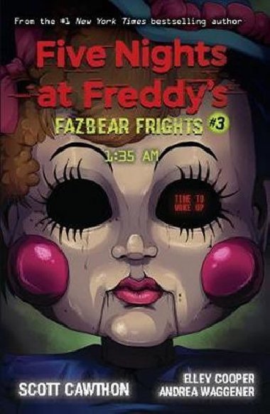 Five Nights at Freddy s: Fazbear Frights 3 - Scott Cawthorn; Elley Cooper; Andrea Waggener