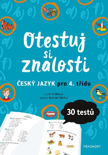 Otestuj si znalosti - Český jazyk pro 4. třídu - Lucie Tomíčková