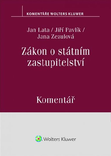 Zákon o státním zastupitelství (283/1993 Sb.). Komentář - Jan Lata; Jiří Pavlík; Jana Zezulová