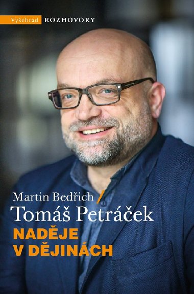 Naděje v dějinách - Tomáš Petráček, Martin Bedřich