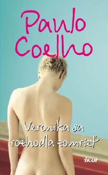 Veronika sa rozhodla zomrieť - Coelho Paulo