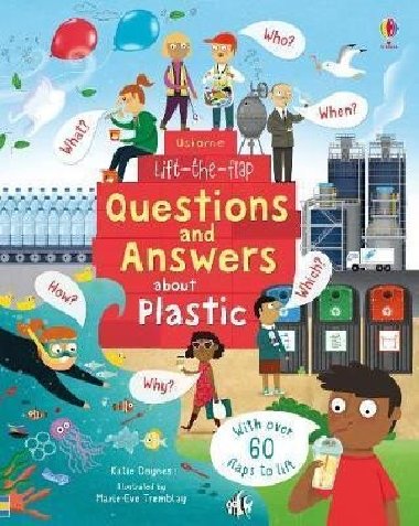 Lift-the-Flap Questions and Answers About Plastic - Daynes Katie
