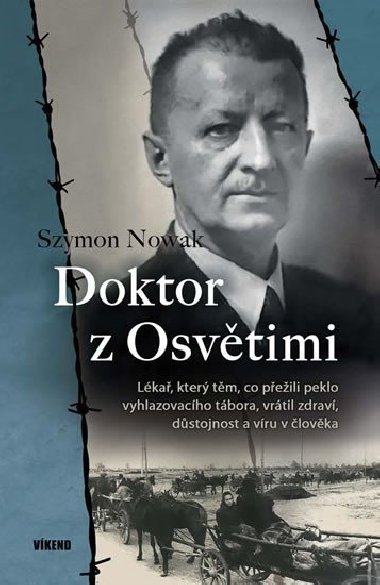 Doktor z Osvětimi - Szymon Nowak