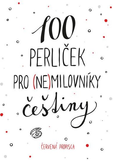100 perliček pro (ne)milovníky češtiny - Červená propiska