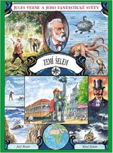 Zemí šelem - Jules Verne a jeho fantastické světy - Josef Blažek; Karel Zeman