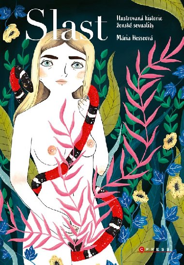 Slast - Ilustrovaná historie ženské sexuality - María Hesseová