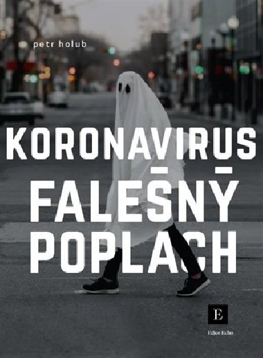 Koronavirus - Falešný poplach - Petr Holub