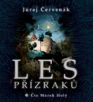 Les přízraků - audiokniha na CD - Juraj Červenák, Marek Holý