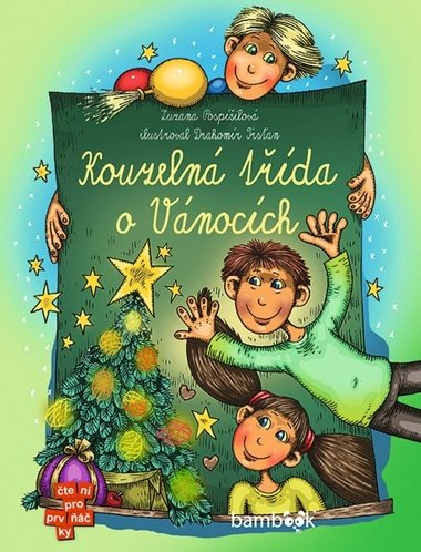 Kouzelná třída o Vánocích - Zuzana Pospíšilová; Drahomír Trsťan