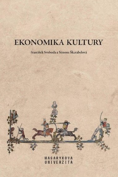 Ekonomika kultury - Svoboda František a kolektiv