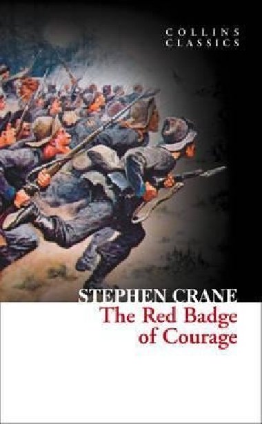 The Red Badge of Courage - Crane Stephen