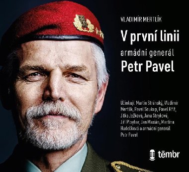 V první linii - Armádní generál Petr Pavel - audioknihovna - Mertlík Vladimír