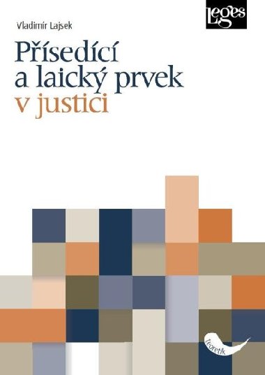 Přísedící a laický prvek v justici - Vladimír Lajsek