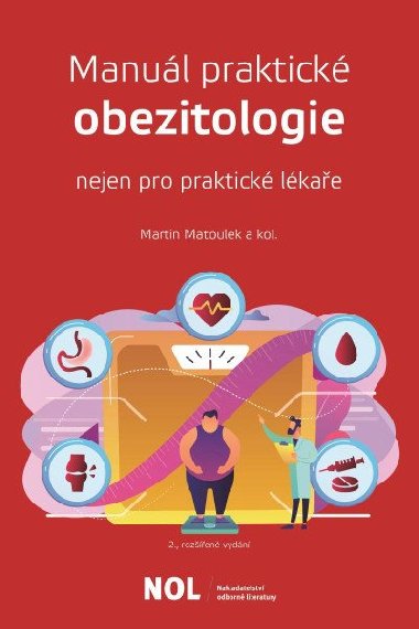 Manuál parktické obezitologie nejen pro praktické lékaře - Matoulek Martin