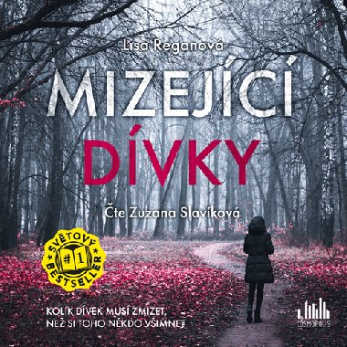 Mizející dívky - 2 x CD MP3 (12 hodin, 8 minut) čte Zuzana Slavíková - Zuzana Slavíková; Lisa Reganová