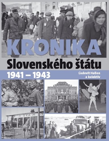 Kronika slovenského štátu 1941 - 1943 - Ľudovít Hallon
