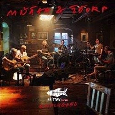 Přístav Unplugged - Mňága &amp; Žďorp