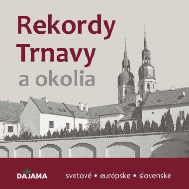 Rekordy Trnavy a okolia - Daniel Kollár