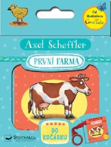 První farma - do kočárku - Axel Scheffler