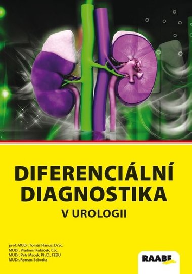 Diferenciální diagnostika v urologii - Tomáš Hanuš; Vladimír Kubíček; Petr Macek