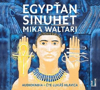 Egypťan Sinuhet - 4 CDmp3 (Čte Lukáš Hlavica) - Waltari Mika